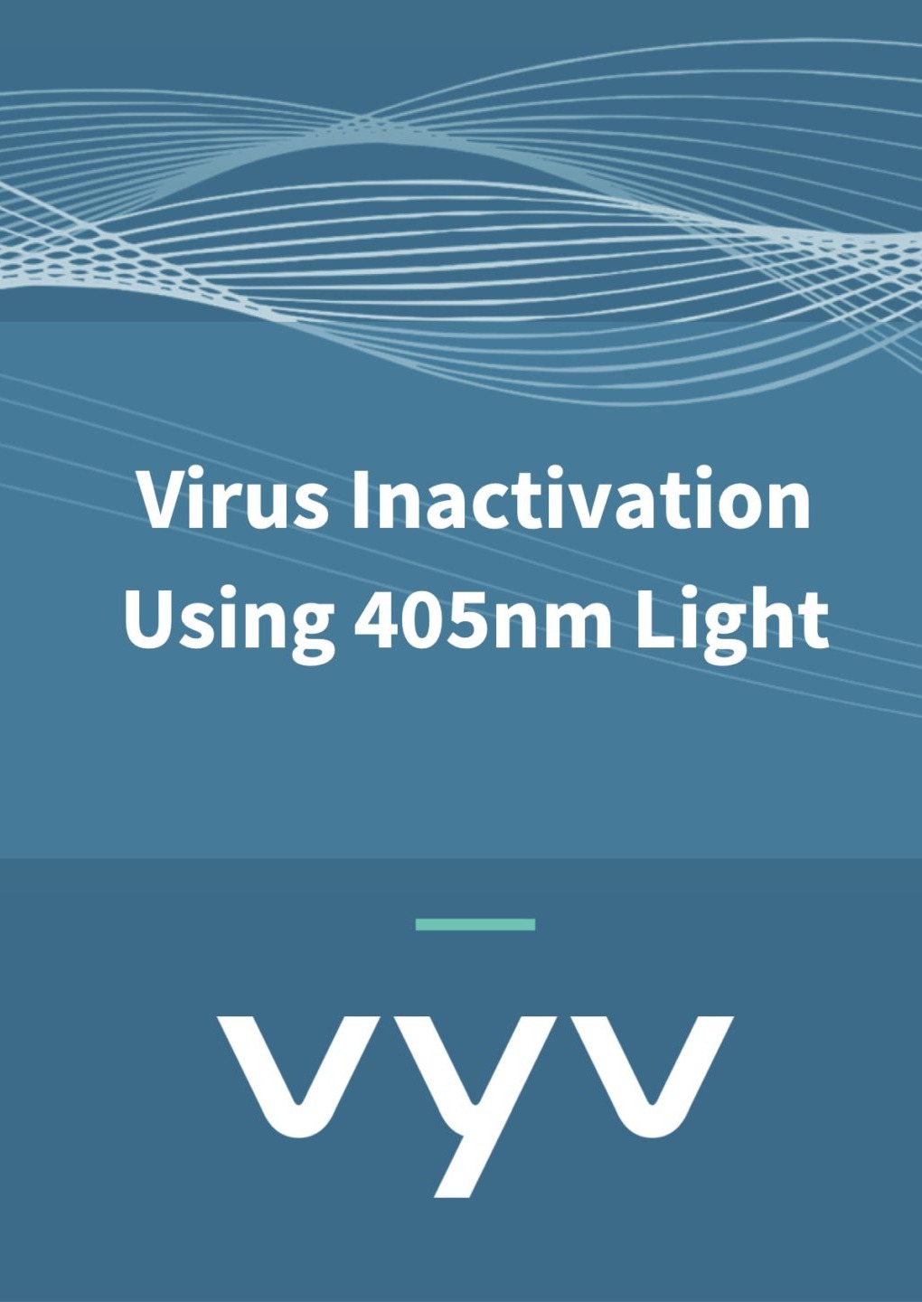 Vyv Virus Inactivation
